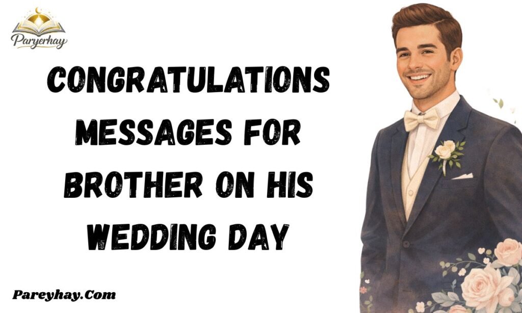 Congratulations Messages for Brother on His Wedding Day