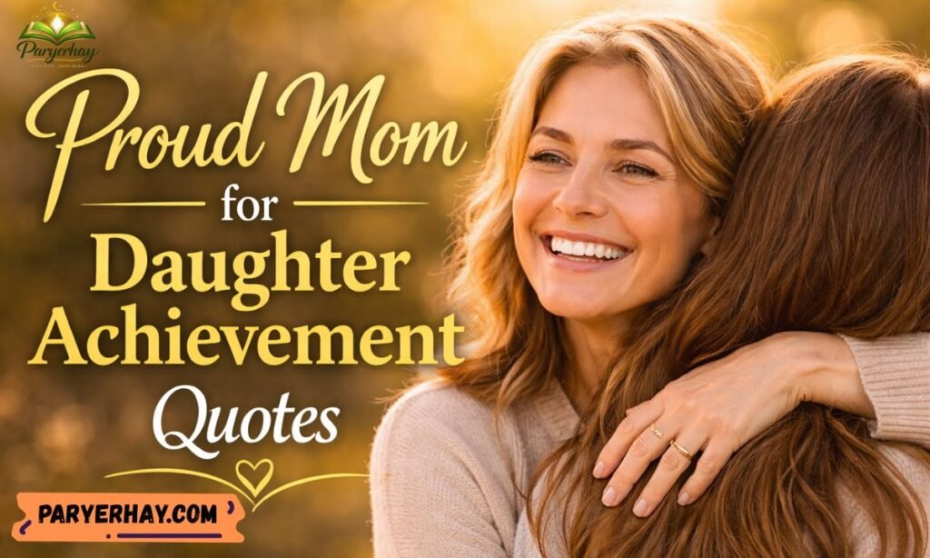 Proud mom for daughter achievement quotes