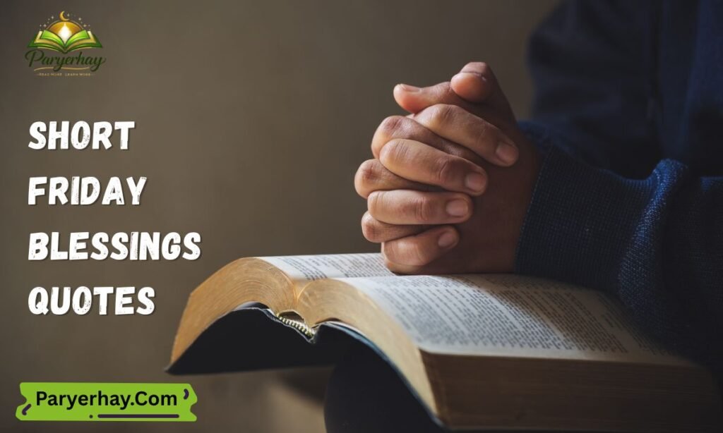 Short Friday Blessings Quotes